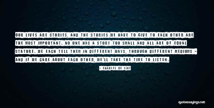Listen To Each Other Quotes By Charles De Lint Listen To Each Other Quotes By Charles De Lint