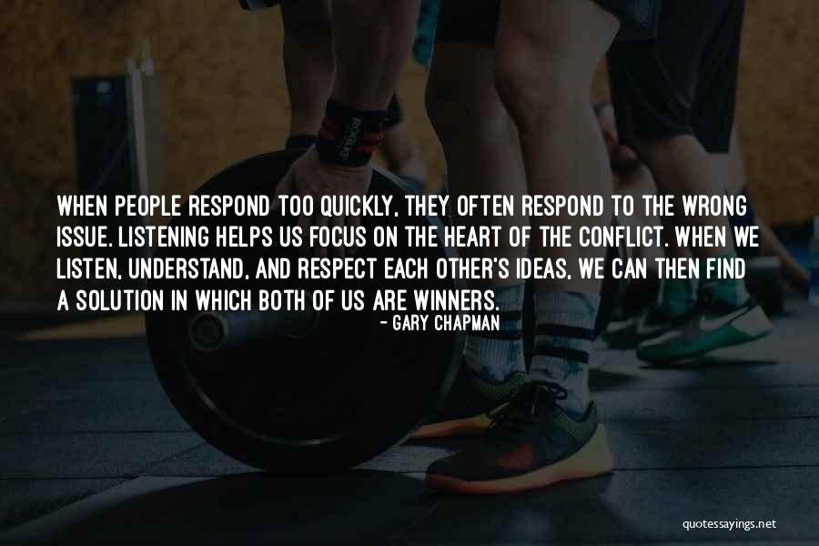 Listen To Each Other Quotes By Gary Chapman Listen To Each Other Quotes By Gary Chapman