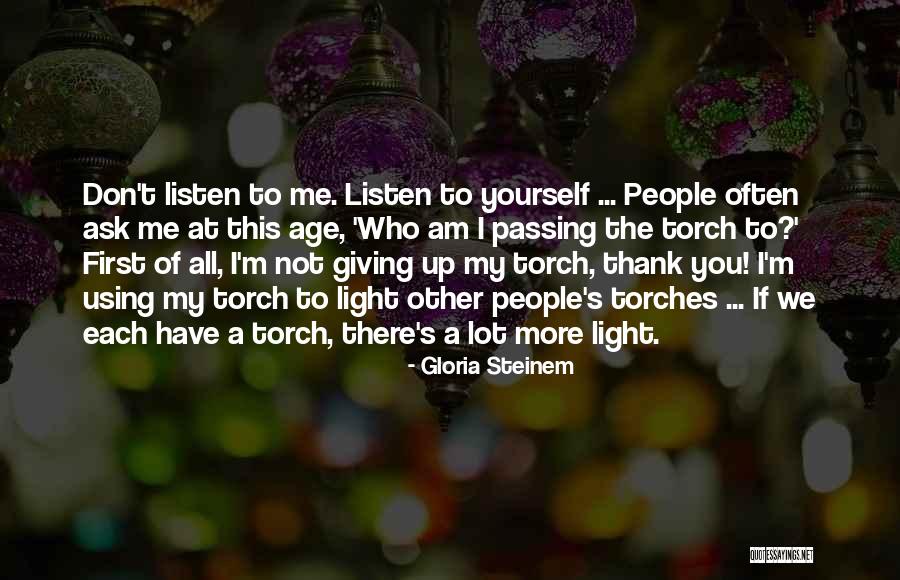 Listen To Each Other Quotes By Gloria Steinem Listen To Each Other Quotes By Gloria Steinem