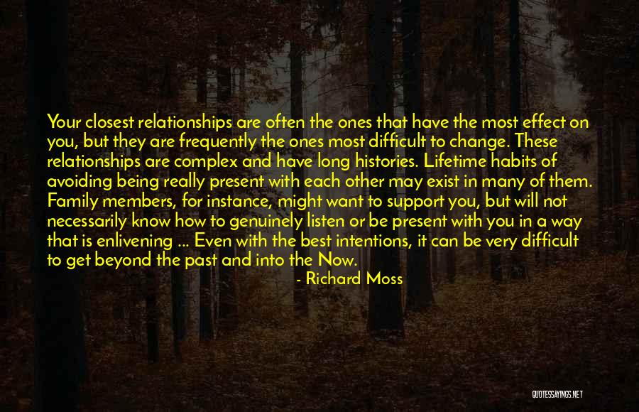 Listen To Each Other Quotes By Richard Moss Listen To Each Other Quotes By Richard Moss