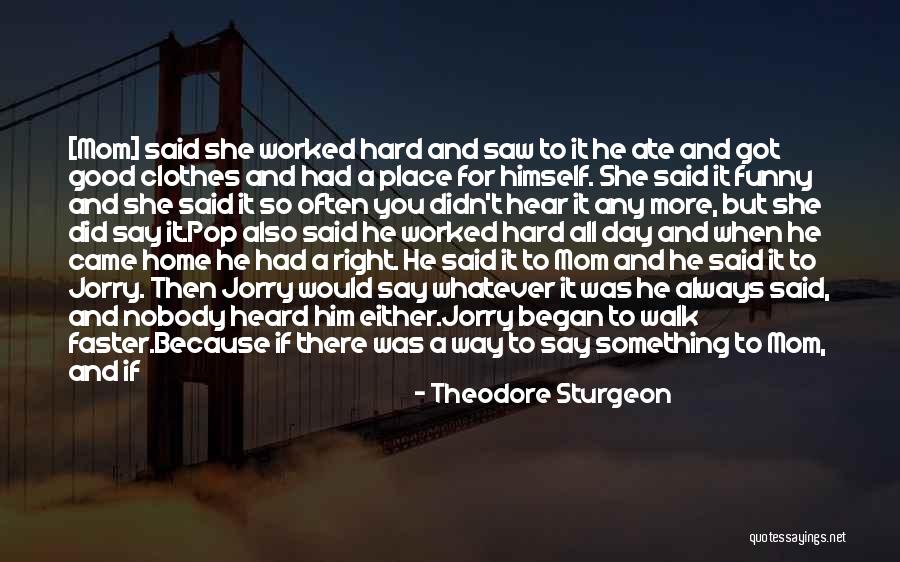 Listen To Each Other Quotes By Theodore Sturgeon Listen To Each Other Quotes By Theodore Sturgeon