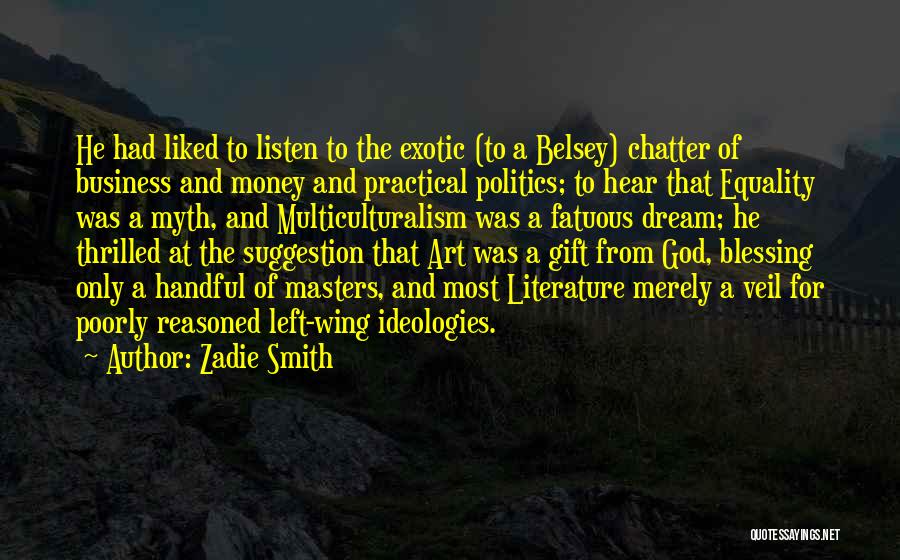 Listen To God Quotes By Zadie Smith
