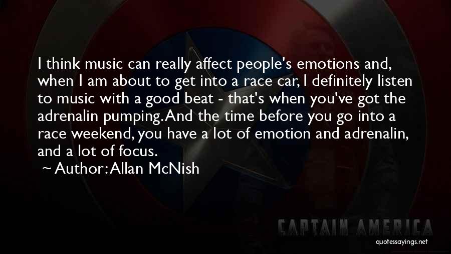 Listen To Good Music Quotes By Allan McNish