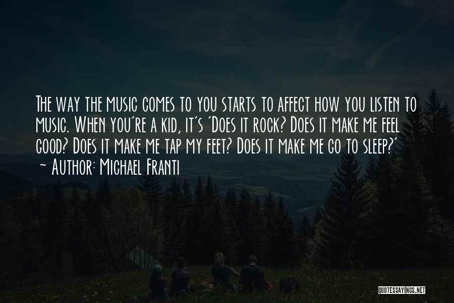 Listen To Good Music Quotes By Michael Franti