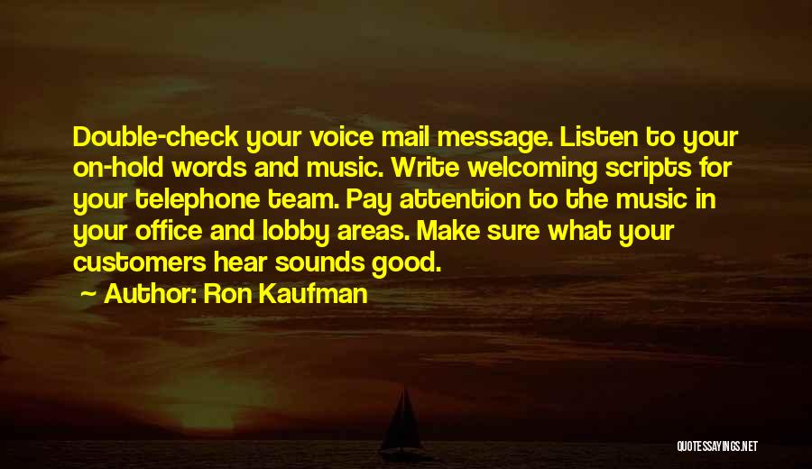 Listen To Good Music Quotes By Ron Kaufman
