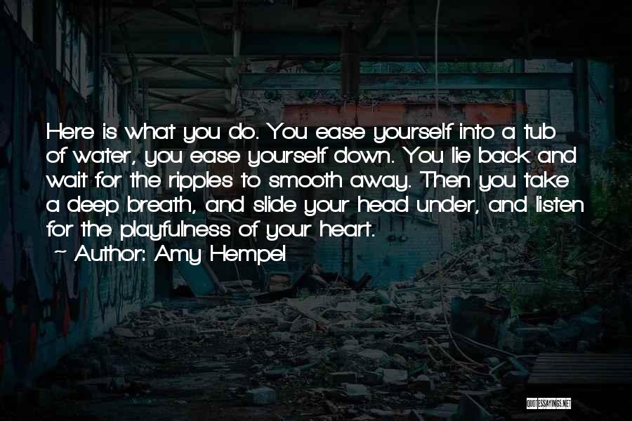 Listen To Heart Or Head Quotes By Amy Hempel