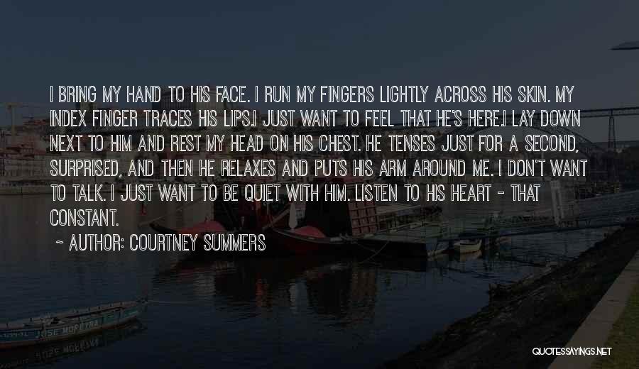 Listen To Heart Or Head Quotes By Courtney Summers