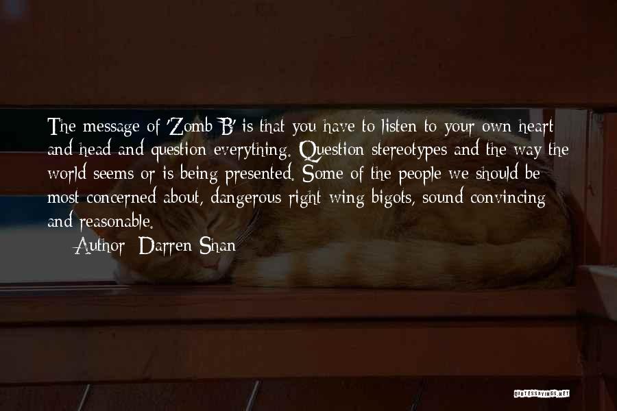 Listen To Heart Or Head Quotes By Darren Shan