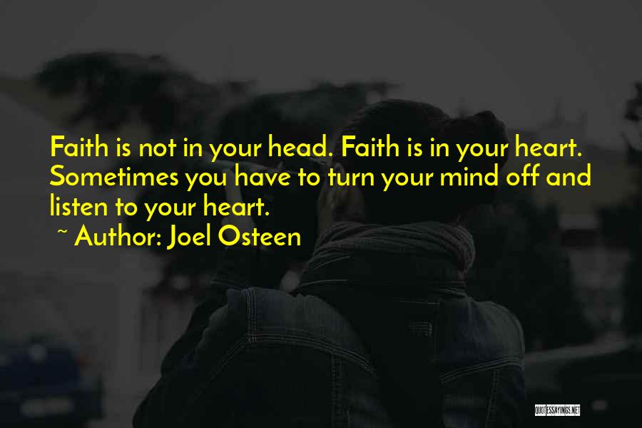 Listen To Heart Or Head Quotes By Joel Osteen