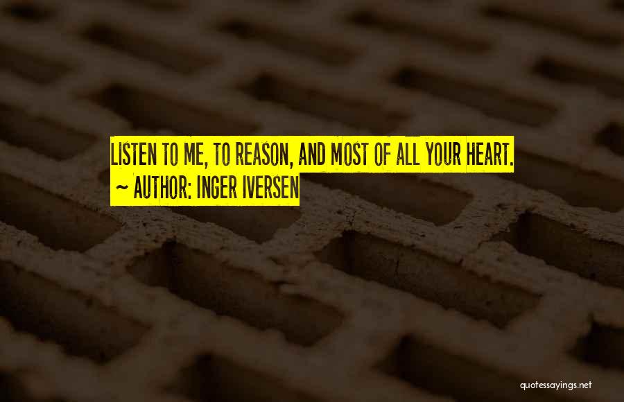 Listen To Heart Quotes By Inger Iversen