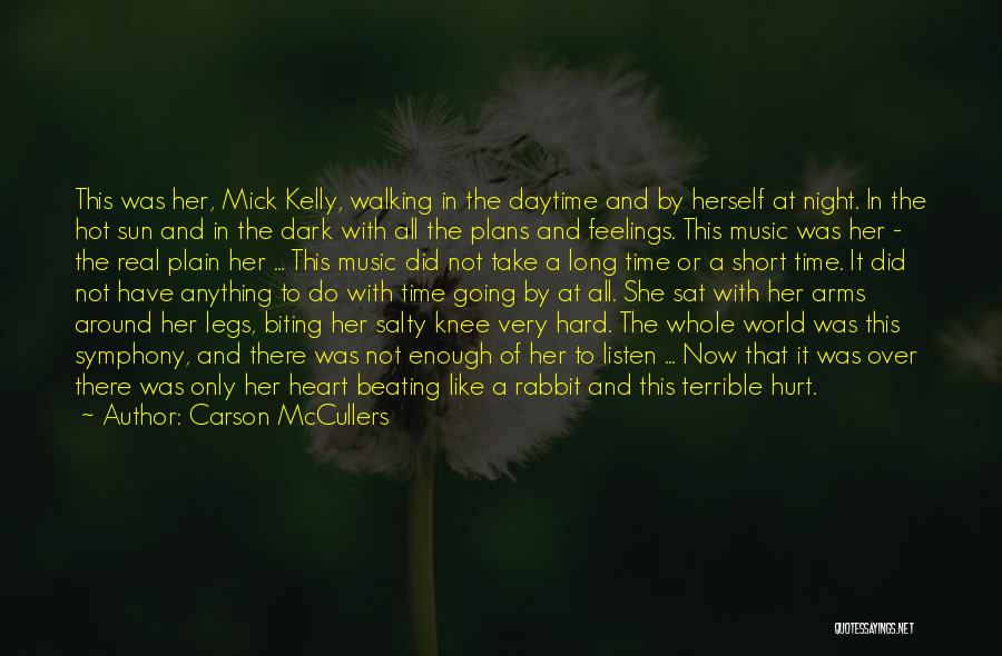Listen To Her Heart Quotes By Carson McCullers