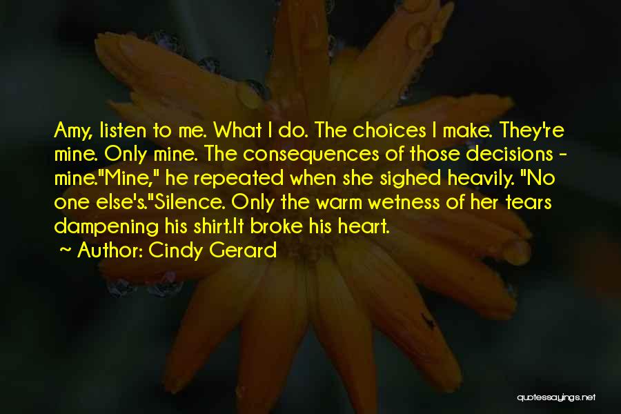 Listen To Her Heart Quotes By Cindy Gerard