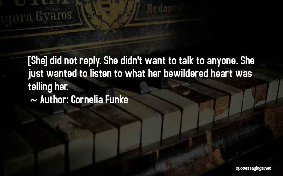 Listen To Her Heart Quotes By Cornelia Funke