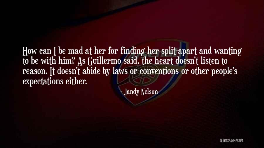 Listen To Her Heart Quotes By Jandy Nelson Listen To Her Heart Quotes By Jandy Nelson