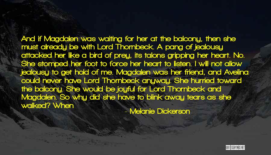 Listen To Her Heart Quotes By Melanie Dickerson