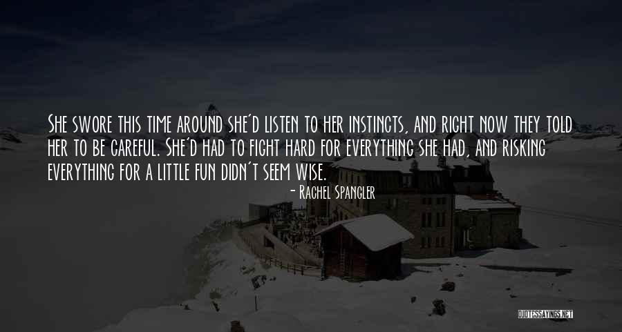 Listen To Her Heart Quotes By Rachel Spangler Listen To Her Heart Quotes By Rachel Spangler