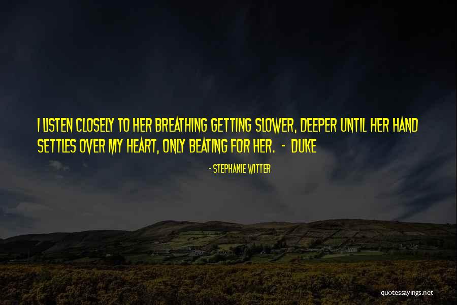 Listen To Her Heart Quotes By Stephanie Witter Listen To Her Heart Quotes By Stephanie Witter