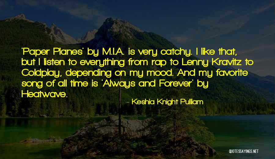 Listen To My Favorite Song Quotes By Keshia Knight Pulliam Listen To My Favorite Song Quotes By Keshia Knight Pulliam
