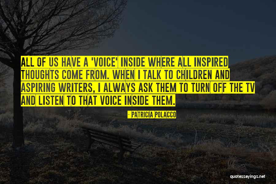 Listen To Quotes By Patricia Polacco