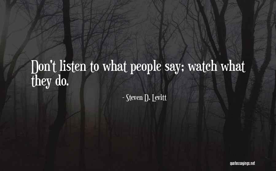 Listen To Quotes By Steven D. Levitt