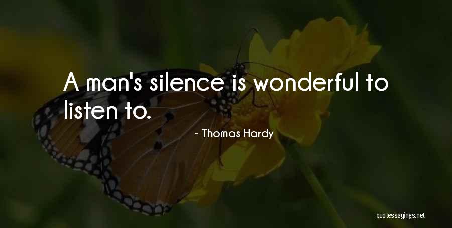 Listen To Silence Quotes By Thomas Hardy Listen To Silence Quotes By Thomas Hardy