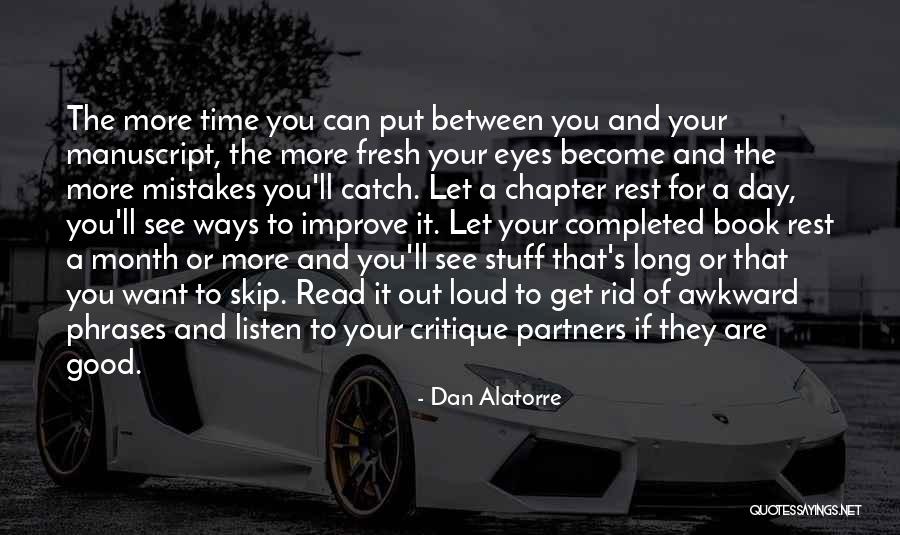 Listen To The Advice Of Others Quotes By Dan Alatorre