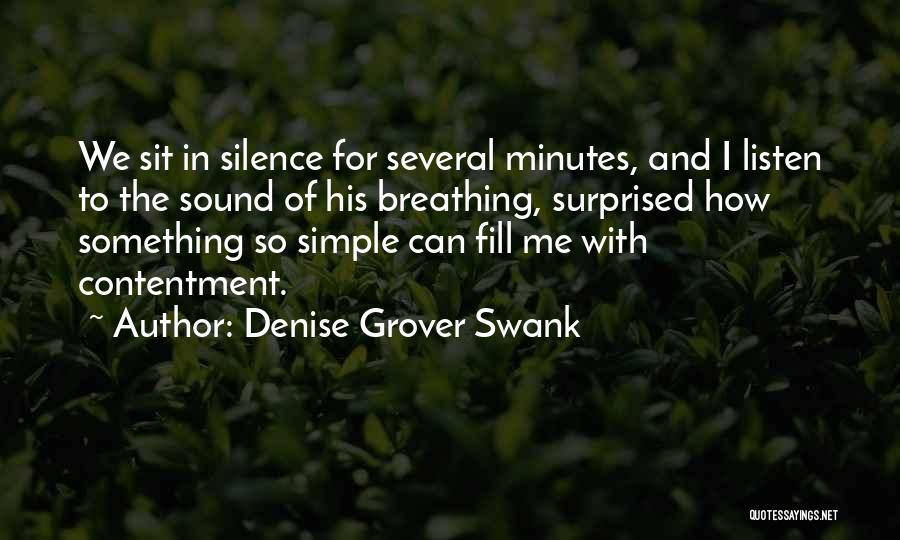 Listen To The Sound Of Silence Quotes By Denise Grover Swank