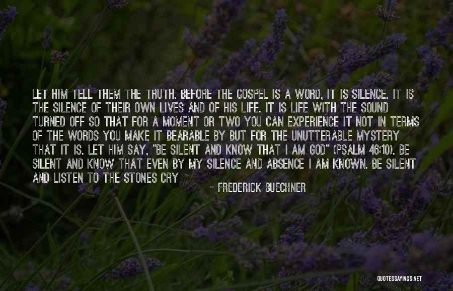 Listen To The Sound Of Silence Quotes By Frederick Buechner