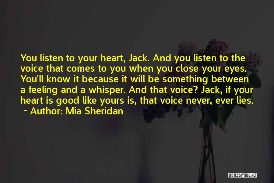 Listen To The Voice Of Your Heart Quotes By Mia Sheridan