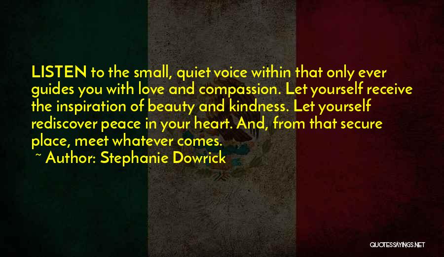 Listen To The Voice Of Your Heart Quotes By Stephanie Dowrick