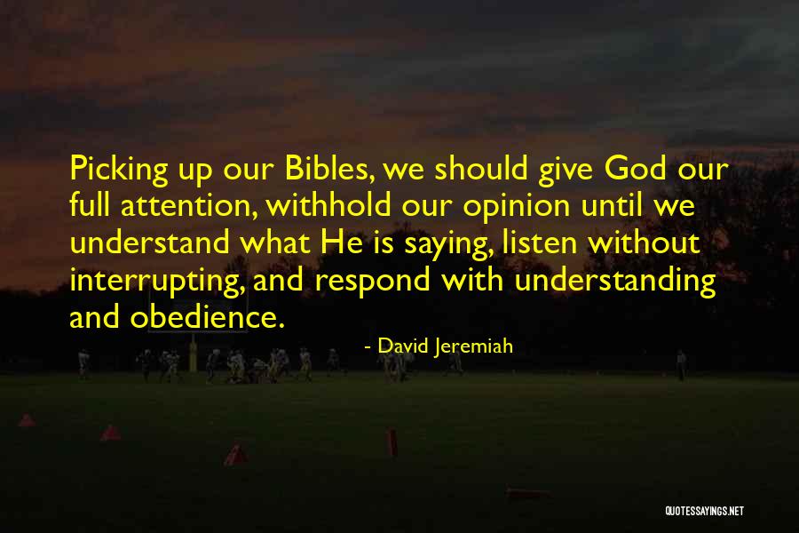 Listen To Understand Not To Respond Quotes By David Jeremiah Listen To Understand Not To Respond Quotes By David Jeremiah