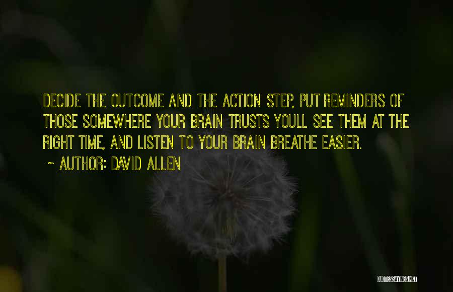 Listen To Your Brain Quotes By David Allen