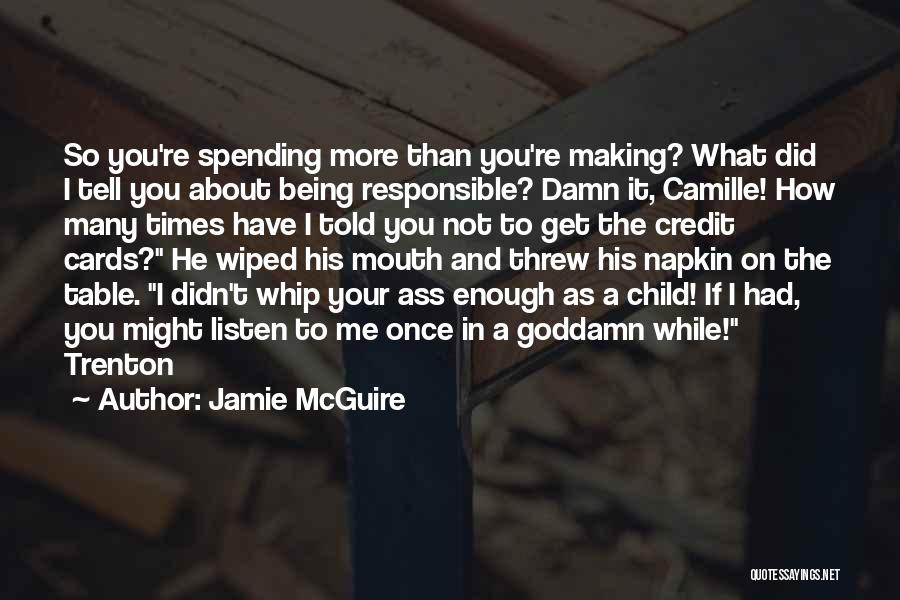 Listen To Your Child Quotes By Jamie McGuire