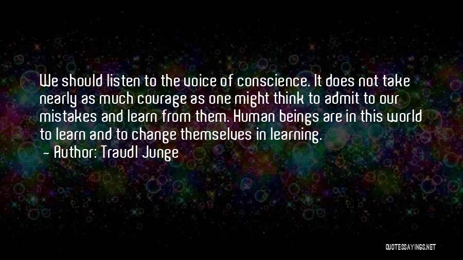 Listen To Your Conscience Quotes By Traudl Junge