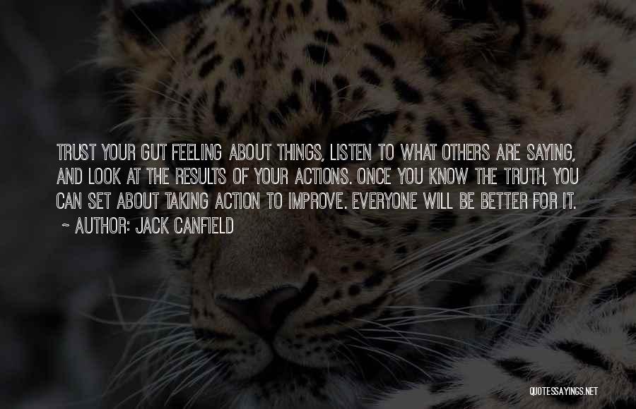 Listen To Your Gut Quotes By Jack Canfield