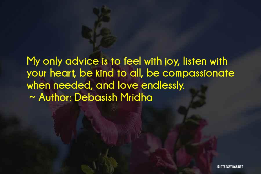 Listen To Your Heart Inspirational Quotes By Debasish Mridha