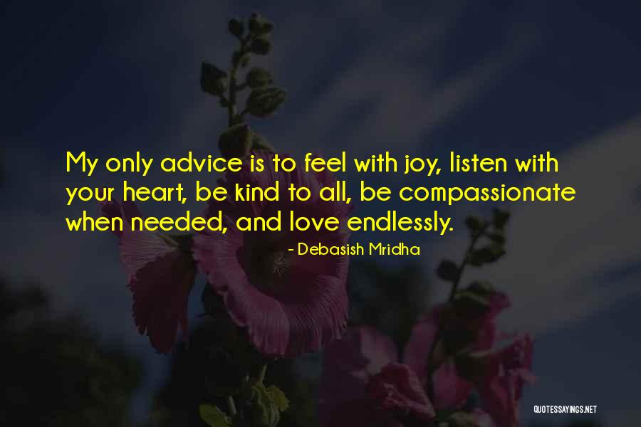 Listen To Your Heart Inspirational Quotes By Debasish Mridha