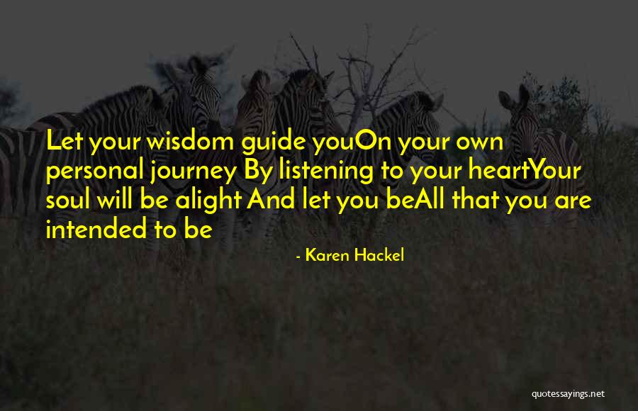 Listen To Your Heart Inspirational Quotes By Karen Hackel