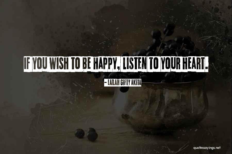 Listen To Your Heart Inspirational Quotes By Lailah Gifty Akita