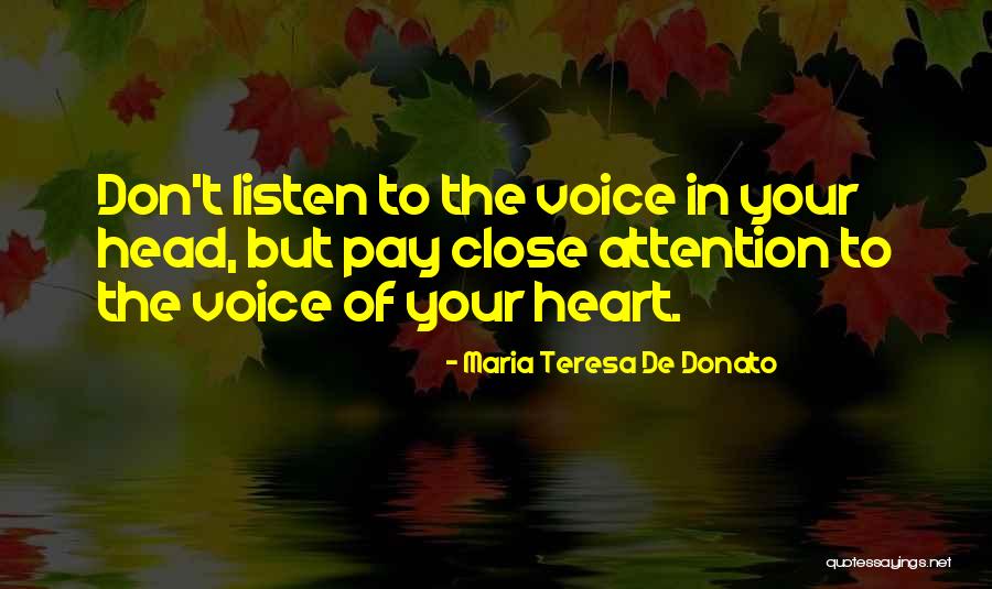 Listen To Your Heart Inspirational Quotes By Maria Teresa De Donato