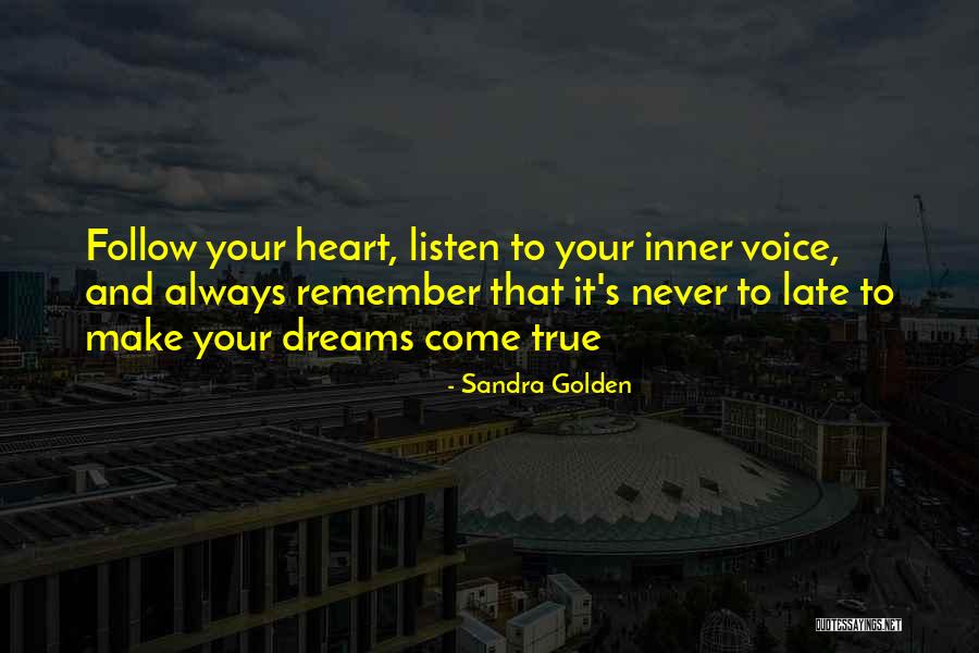 Listen To Your Heart Inspirational Quotes By Sandra Golden