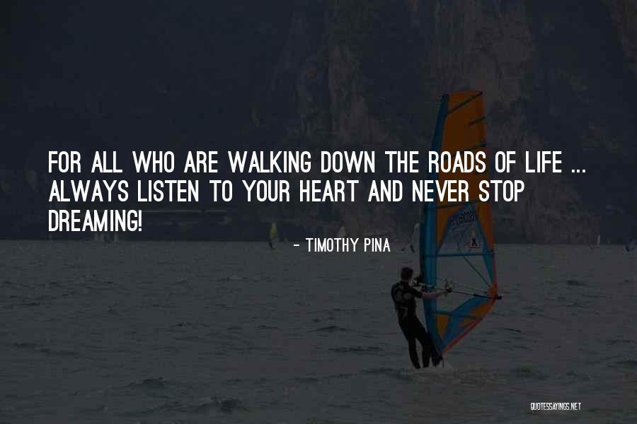 Listen To Your Heart Inspirational Quotes By Timothy Pina