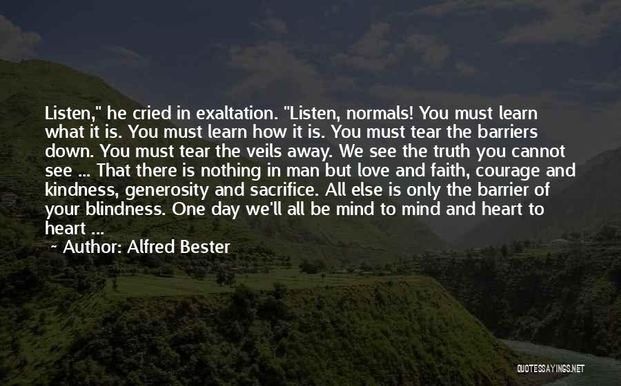 Listen To Your Heart Love Quotes By Alfred Bester