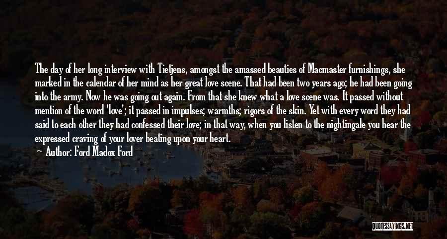 Listen To Your Heart Love Quotes By Ford Madox Ford Listen To Your Heart Love Quotes By Ford Madox Ford