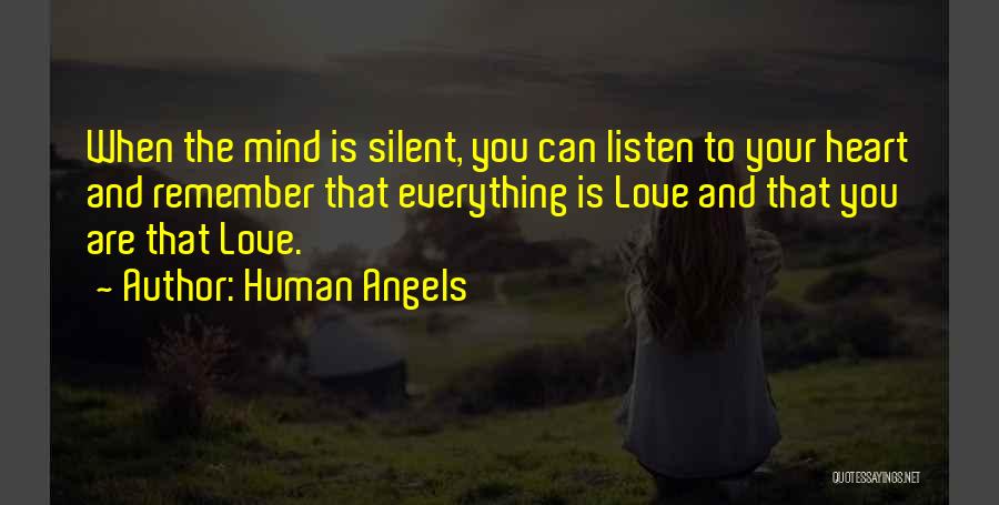 Listen To Your Heart Love Quotes By Human Angels