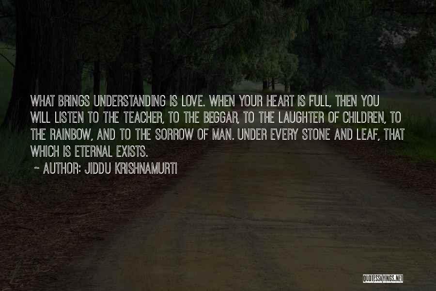 Listen To Your Heart Love Quotes By Jiddu Krishnamurti