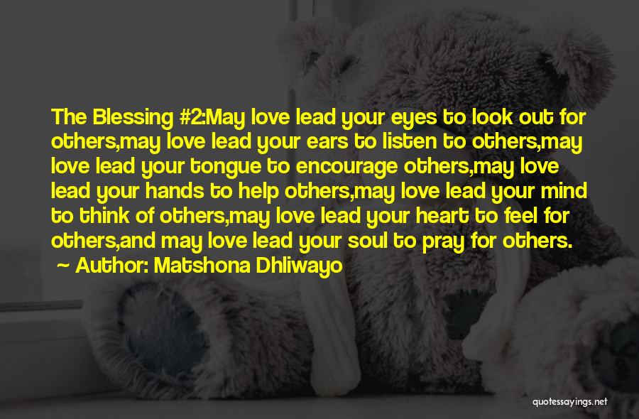 Listen To Your Heart Love Quotes By Matshona Dhliwayo