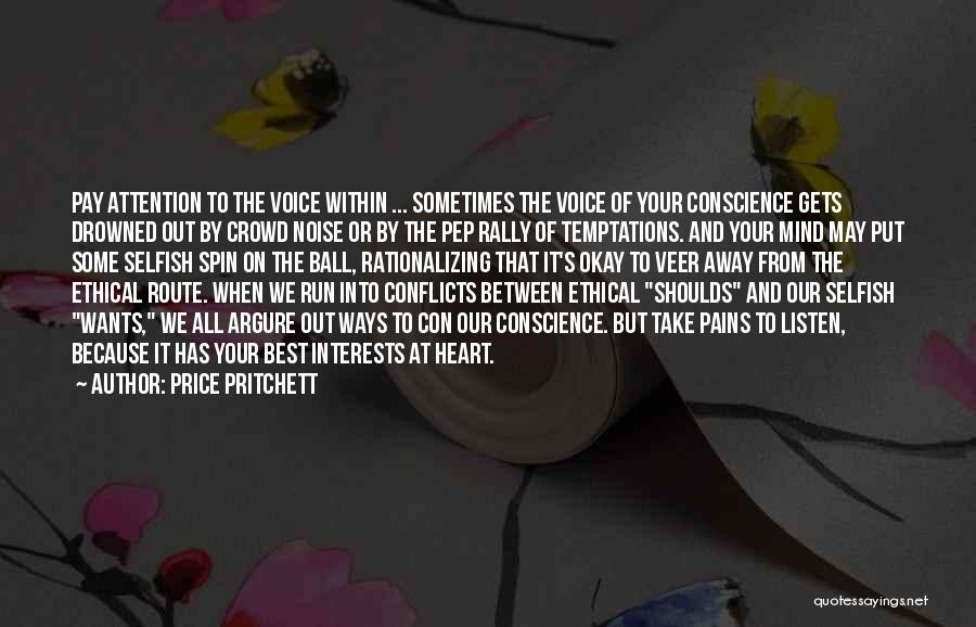 Listen To Your Heart Mind Quotes By Price Pritchett