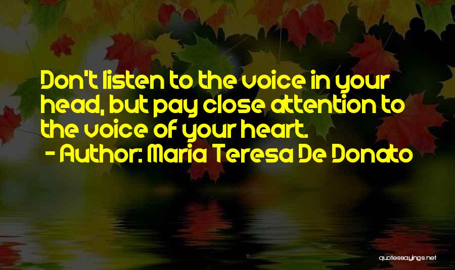 Listen To Your Heart Not Head Quotes By Maria Teresa De Donato