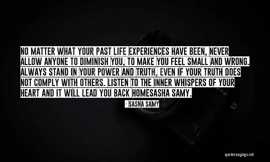 Listen To Your Heart Not Others Quotes By Sasha Samy